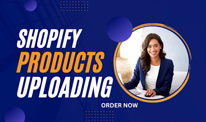 Gig Preview - Shopify products upload shopify products shopify products listing product upload