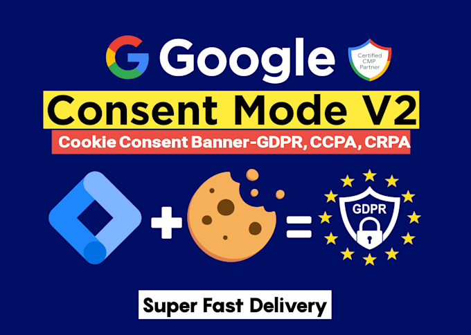 Gig Preview - Setup google consent mode v2, cookie consent banner, gdpr, cookiebot, by GTM