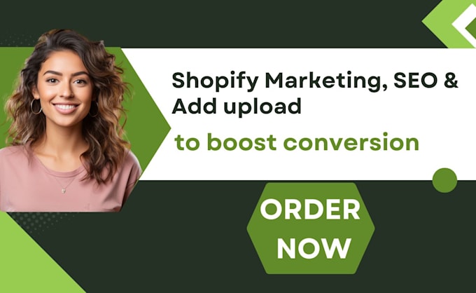 Gig Preview - Add product shopify marketing upgrade shopify seo  to boost shopify cro