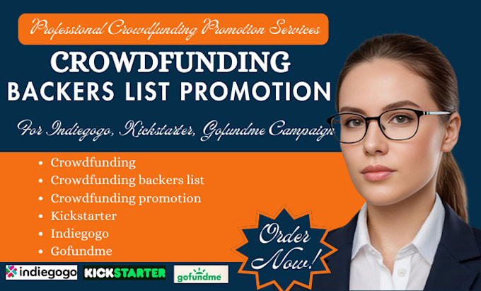 Gig Preview - Create crowdfunding backers list, crowdfunding promotion, kickstarter, indiegogo