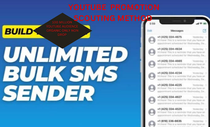 Gig Preview - Send bulk SMS and mail add your youtube link until you gain 10m audience