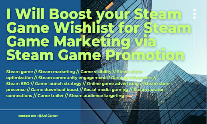 Gig Preview - Boost your steam game wishlist for steam game marketing via steam game promotion