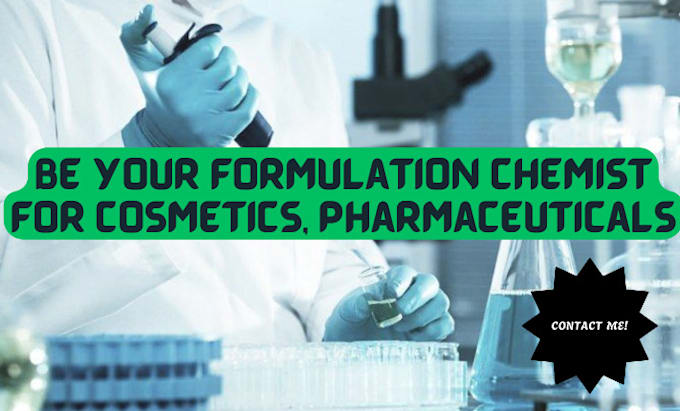 Gig Preview - Be your formulation chemist for cosmetics, pharmaceuticals