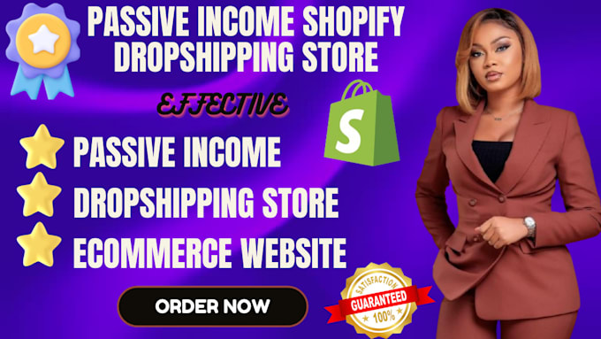 Gig Preview - Build a passive income shopify dropshipping store or 30k shopify website