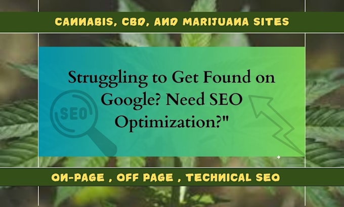 Bestseller - provide white hat monthly SEO services for cannabis, cbd, and marijuana sites