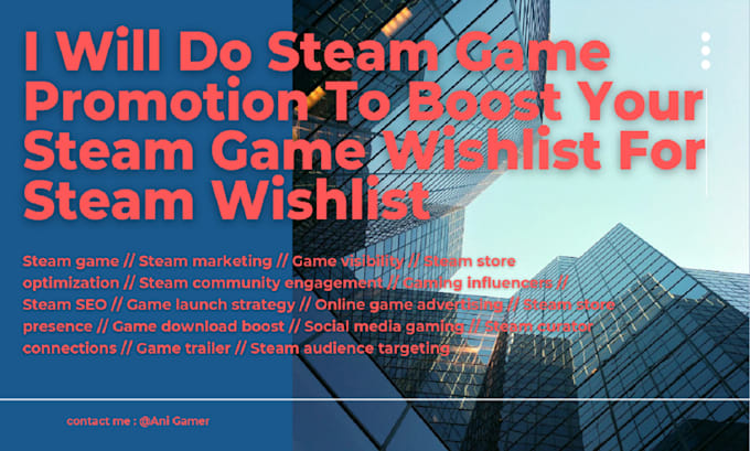 Gig Preview - Do steam game promotion to boost your steam game wishlist for steam wishlist