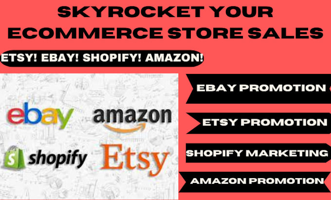 Gig Preview - Promote and advertise etsy shop, shopify, ebay and amazon stores to boost sales