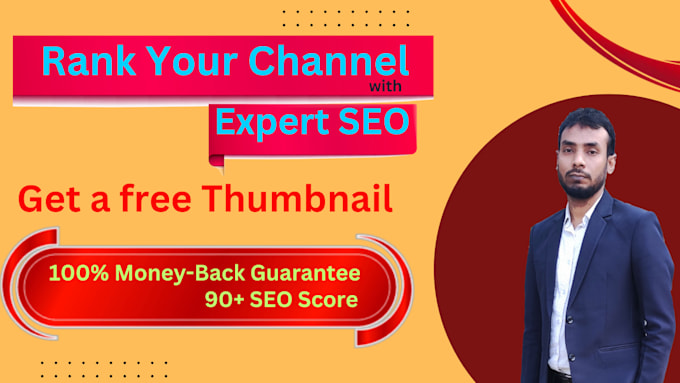 Gig Preview - Optimize youtube SEO and design custom thumbnails for free