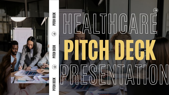 Gig Preview - Create an investor ready healthcare pitch deck medical powerpoint presentation