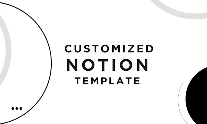 Gig Preview - Build a custom notion template for, work, and life