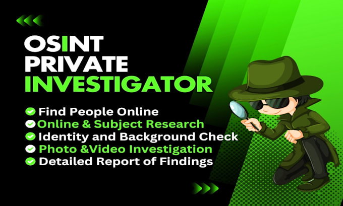 Gig Preview - Be your private investigator for social media and background check your target