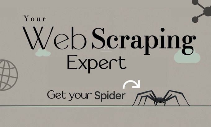 Gig Preview - Your web scraping expert, data, automated scripts, bot,