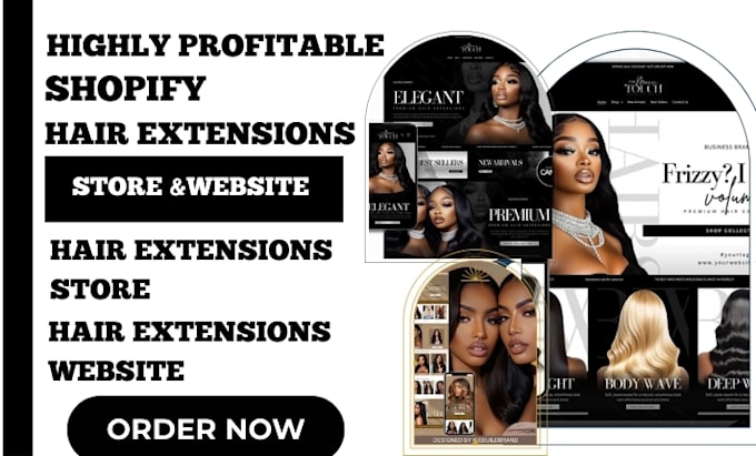 Gig Preview - Design hair extension website, hair extension shopify store, hair website