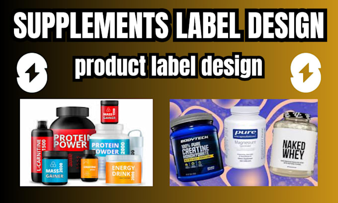 Gig Preview - Design professional supplement label design, product label design