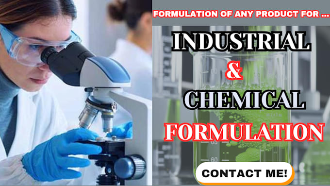 Gig Preview - Do industrial and chemical formulation of your choice