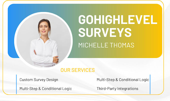 Gig Preview - Build custom high converting gohighlevel surveys that deliver insights