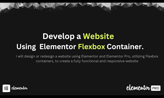 Gig Preview - Create or convert websites with elementor flexbox container