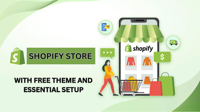 Gig Preview - Create a shopify store with free theme and essential setup