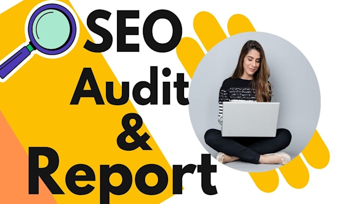 Gig Preview - Do SEO audit report and action plan