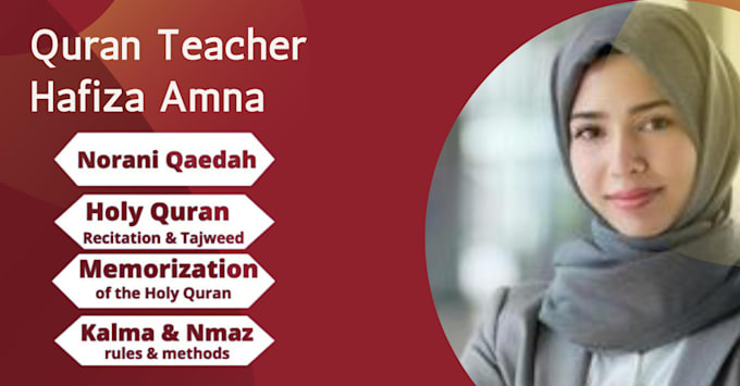 Gig Preview - Be your female online quran teacher hafiza amna