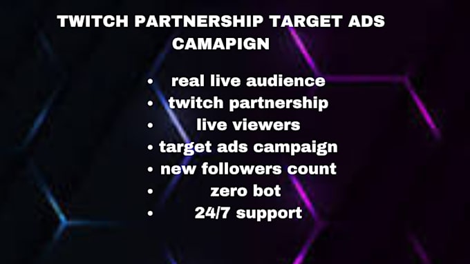 Gig Preview - Get you twitch partnership by effective ads to live audience