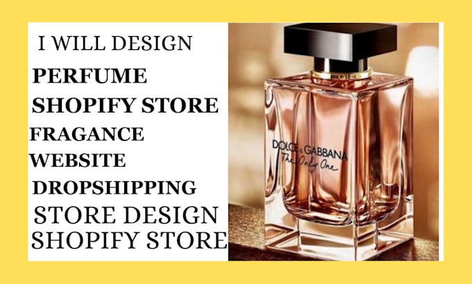 Gig Preview - Build fragrance shopify cologne store perfume website perfume dropshipping