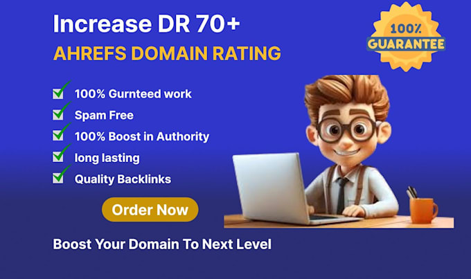 Gig Preview - Increase domain ratting ahrefs DR 70 plus in 14 days with SEO backlinks