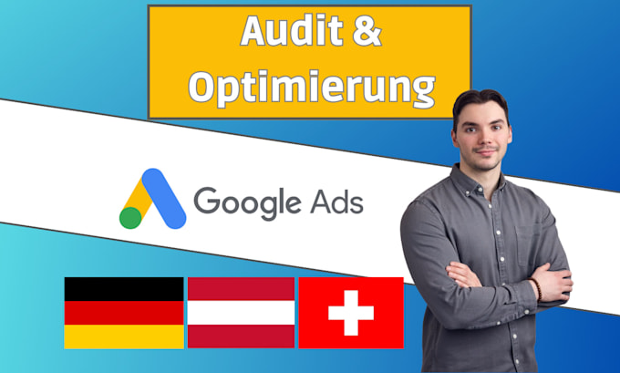 Gig Preview - Optimize your german google ads campaigns for dach region