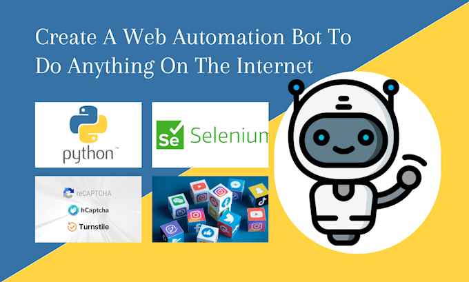 Gig Preview - Create a web automation bot to do anything on the internet