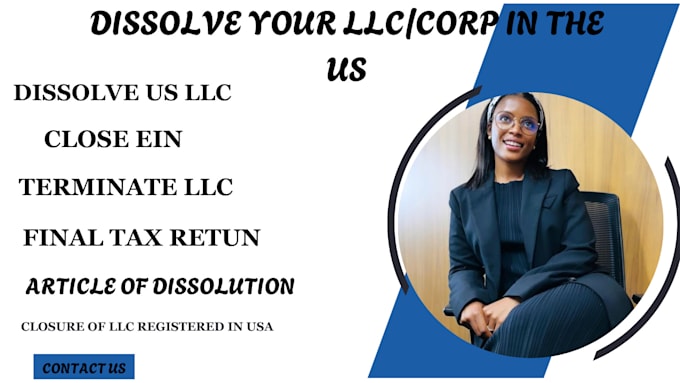 Gig Preview - Dissolve your llc, US llc registration, close ein, llc amendment, s corp