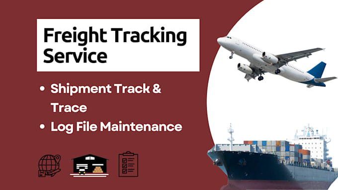 Gig Preview - Do shipment tracking and log management for freight services