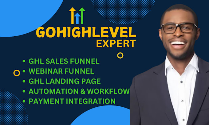 Gig Preview - Build gohighlevel landing page gohighlevel sales funnel gohighlevel workflow