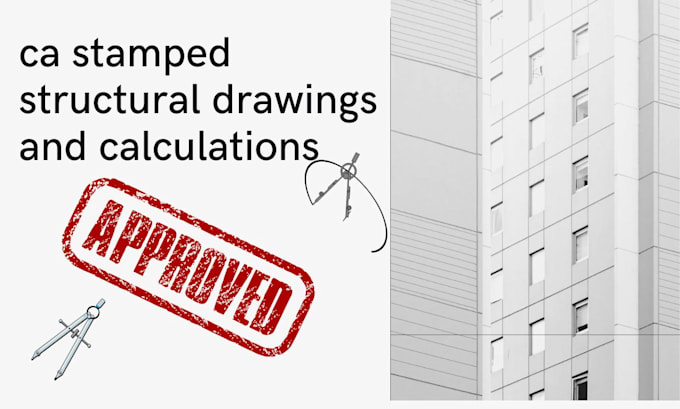 Gig Preview - Provide ca stamped structural drawings and calculations  for permit approval