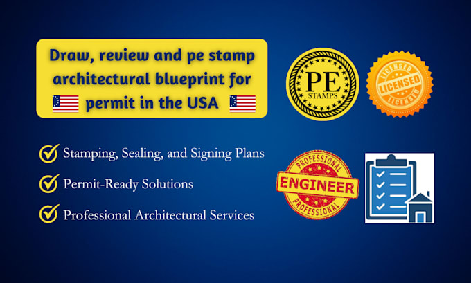 Gig Preview - Draw, review and pe stamp architectural blueprint for permit in the USA