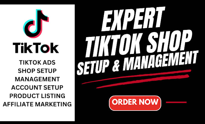 Gig Preview - Setup tiktok shop, manage tiktok shop ads, tiktok shop affiliate marketing