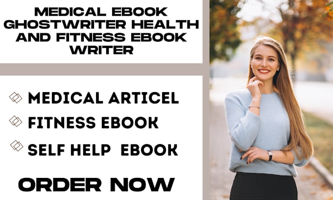 Gig Preview - Ghostwrite medical ebook  health and fitness book healthcare ebook writer