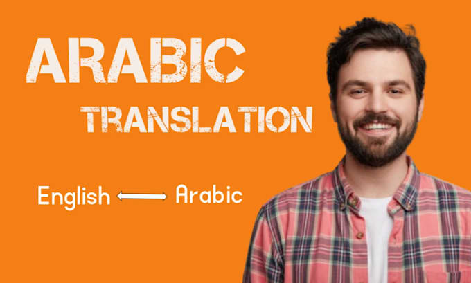 Gig Preview - Accurate translate english to arabic and arabic to english