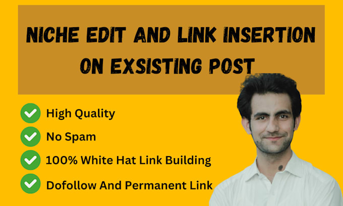 Gig Preview - Do link insertion services niche edit services or guest posting services