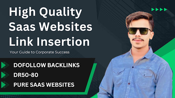 Bestseller - do link insertion on 60 plus DR high quality saas websites