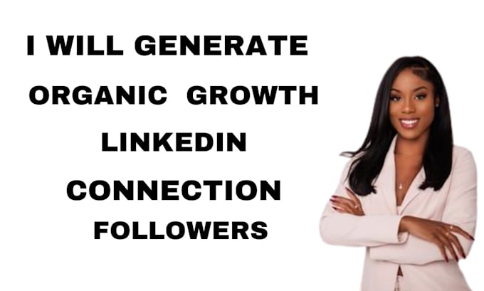 Gig Preview - Grow your linkedin followers or connections with organic promotion and marketing