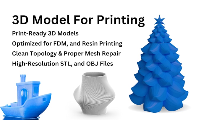 Gig Preview - Create high quality 3d printable models in stl and obj files