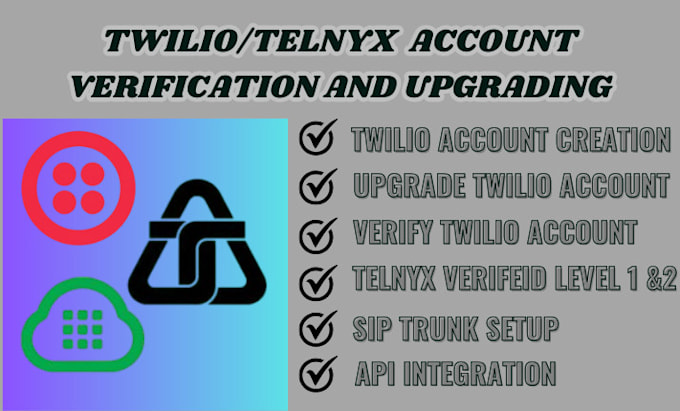 Gig Preview - Setup a verified and upgraded twilio, plivo account, voip calling, for bulk sms