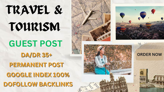 Bestseller - publish travel guest post on high da travel and tourism blogs