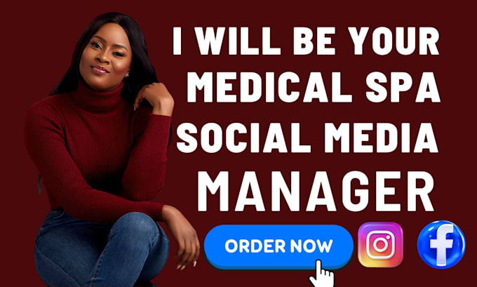 Gig Preview - Be your medical spa social media manager fb ads instagram ads content creator