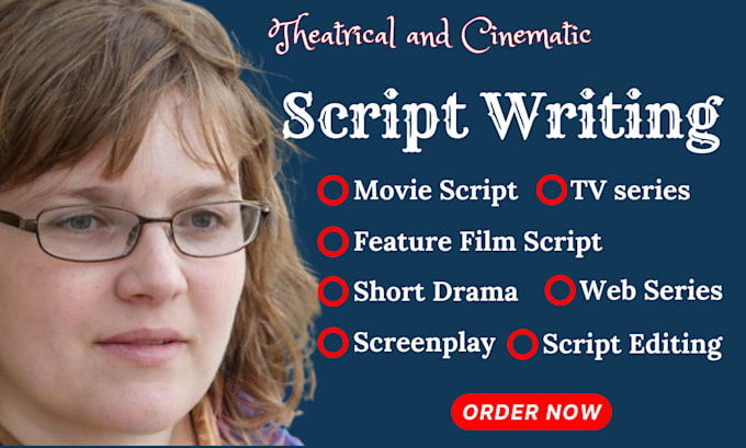 Gig Preview - Do a movies script writing feature film script, tv series short drama screenplay