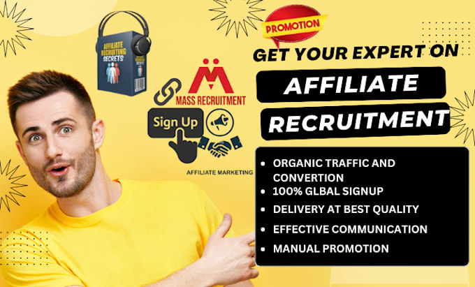 Gig Preview - Affiliate recruitment, affiliate link promotion to get more affiliate signup