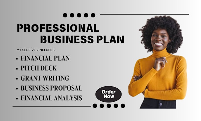 Gig Preview - Create a high quality business plan, proposal, pitch deck and financial analysis