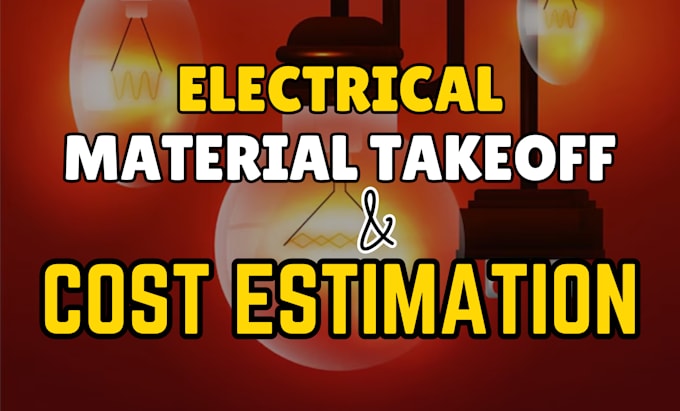 Bestseller - do quantity take off electrical material, cost estimation, mep takeoff, pe stamp