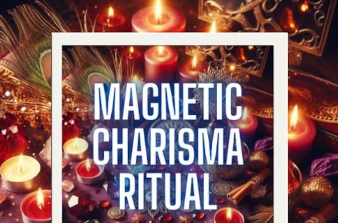 Gig Preview - Cast magnetic charisma spell, boost confidence, enhance aura to draw people