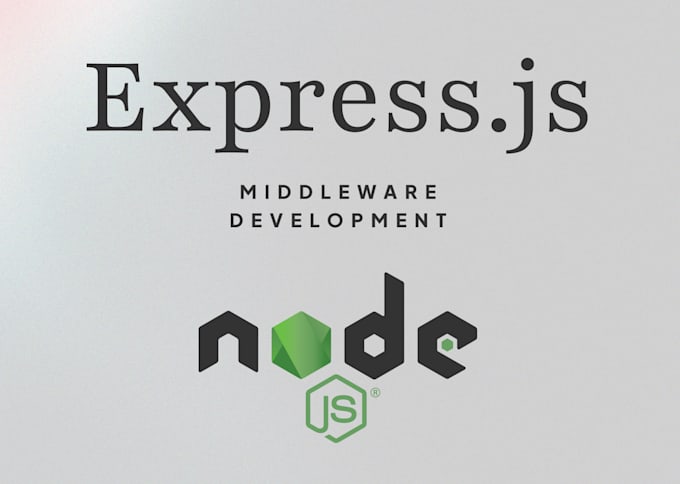 Gig Preview - Write your middleware in node and express